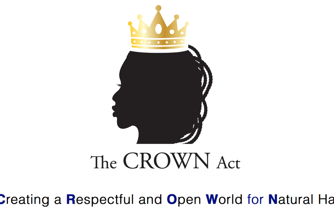 National CROWN Day: Prohibiting Hairstyle Discrimination