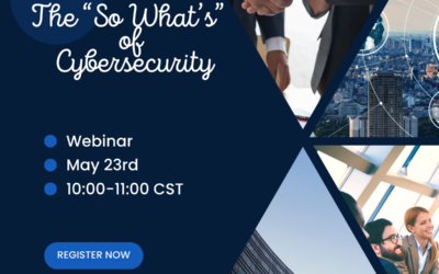 The ‘So What’s’ of Cybersecurity